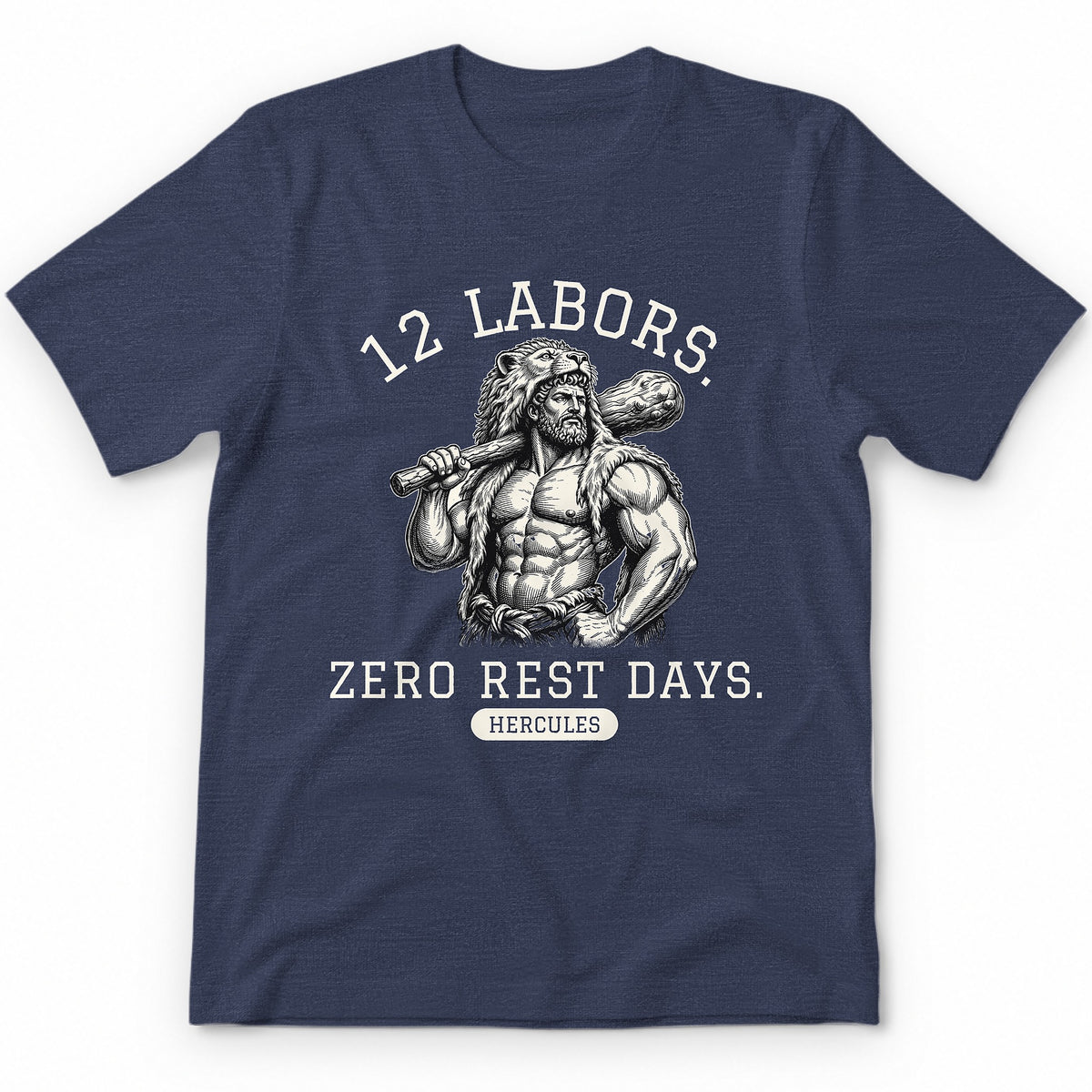 12 Labors. Zero Rest Days. Premium Tee - Heather Navy