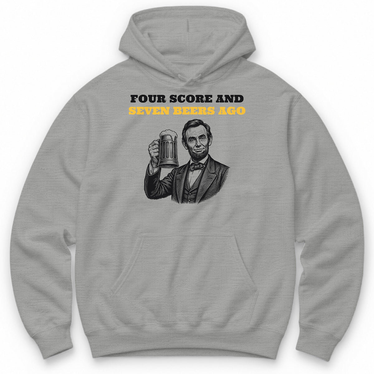 Four Score And Seven Beers Ago Hoodie - Sport Grey