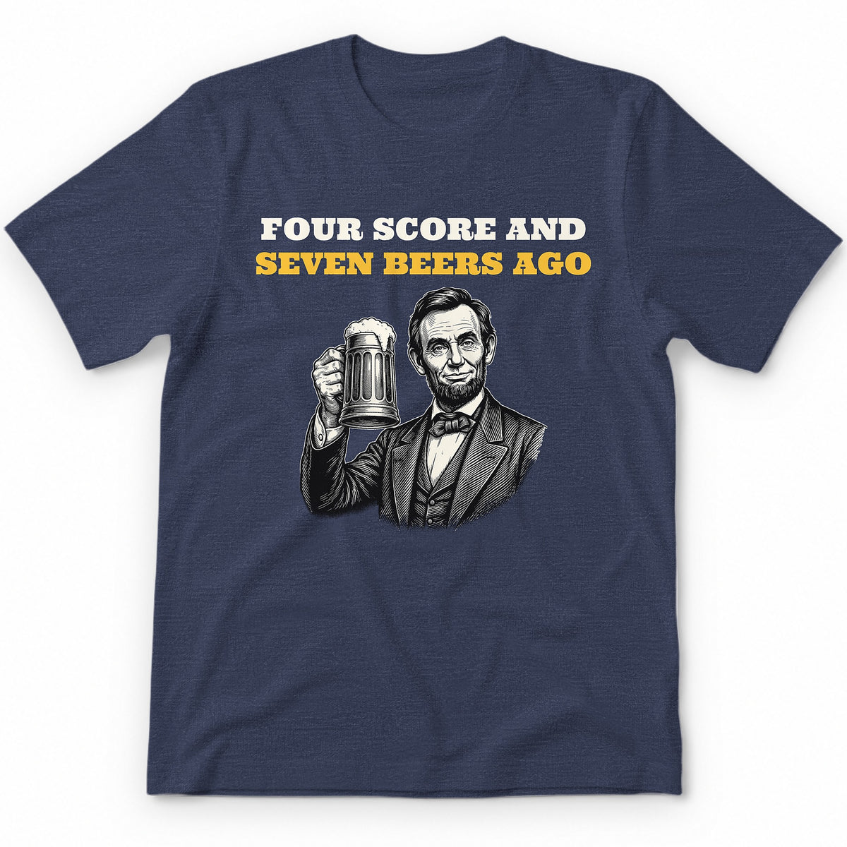 Four Score And Seven Beers Ago Premium Tee - Heather Navy
