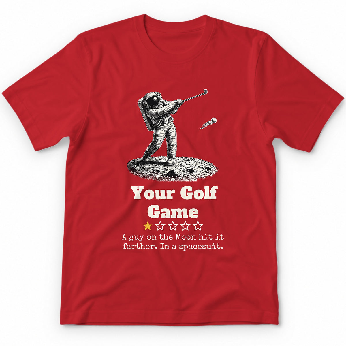 Your Golf Game One Star Review T-Shirt - Red