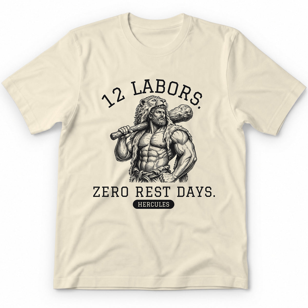 12 Labors. Zero Rest Days. Premium Tee - Natural