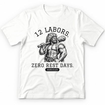 12 Labors. Zero Rest Days. Premium Tee - White
