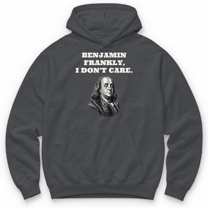 Benjamin Frankly, I Don't Care Hoodie - Charcoal
