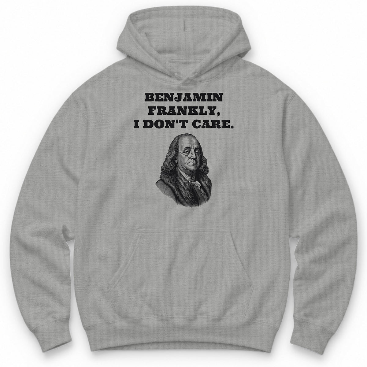 Benjamin Frankly, I Don't Care Hoodie - Sport Grey