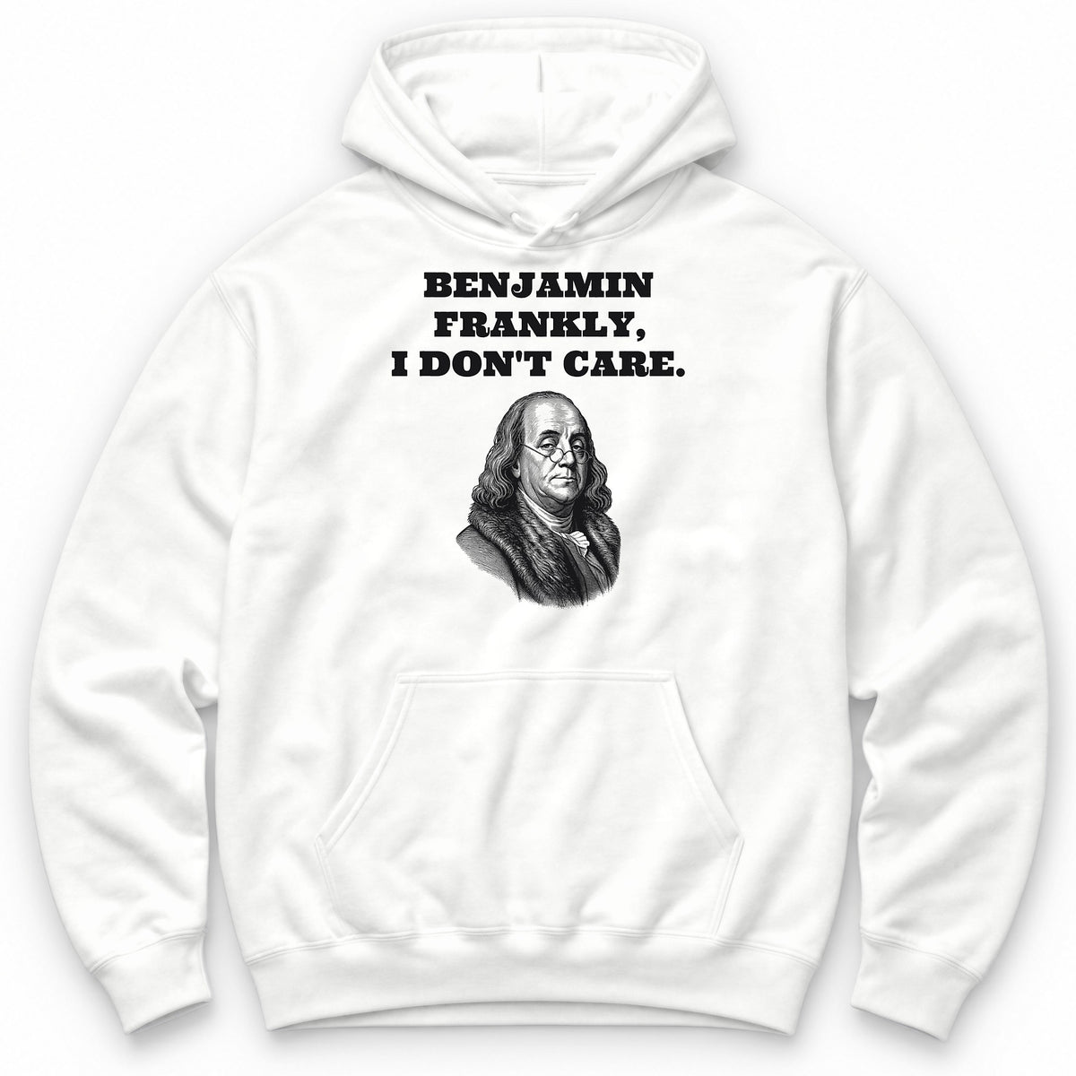 Benjamin Frankly, I Don't Care Hoodie - White