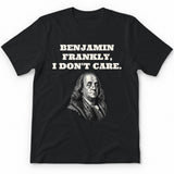 Benjamin Frankly, I Don't Care Premium Tee - Black