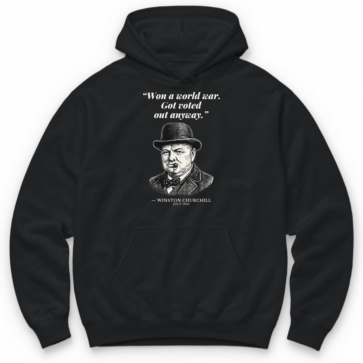 Won A World War Got Voted Out Anyway – Downing Street Funny History Hoodie - Black