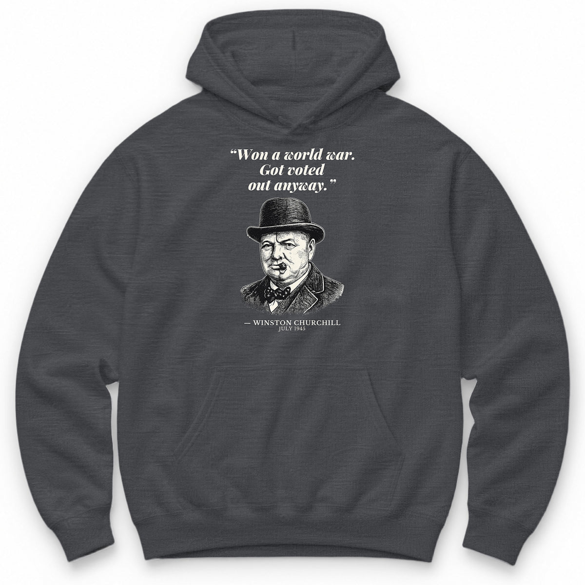 Won A World War Got Voted Out Anyway – Downing Street Funny History Hoodie - Charcoal