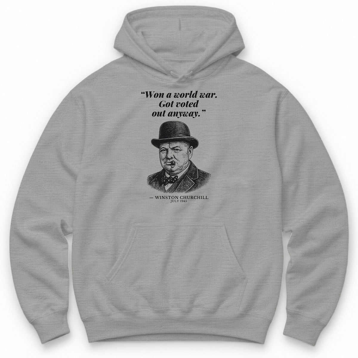 Won A World War Got Voted Out Anyway – Downing Street Funny History Hoodie - Sport Grey