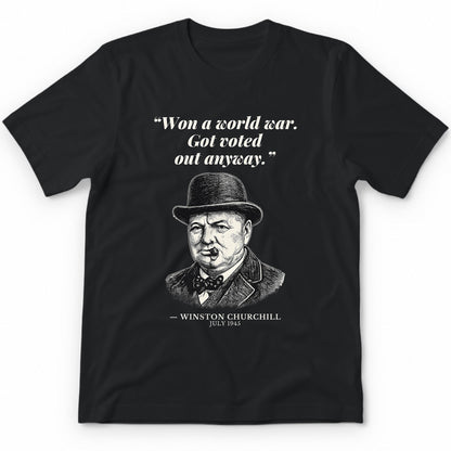 Won A World War Got Voted Out Anyway – Downing Street Funny History Premium Tee - Black