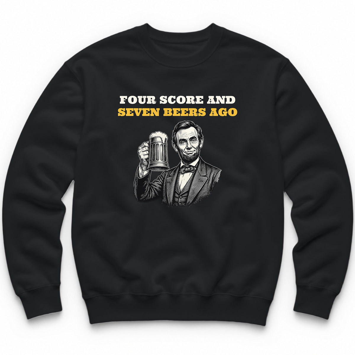 Four Score And Seven Beers Ago Crewneck - Black