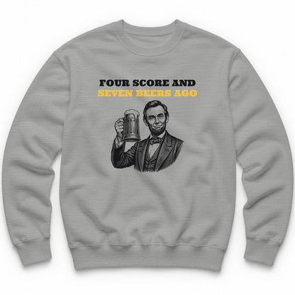 Four Score And Seven Beers Ago Crewneck - Sport Grey