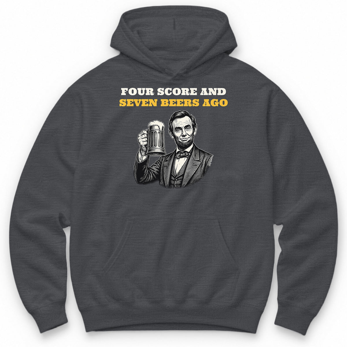 Four Score And Seven Beers Ago Hoodie - Charcoal