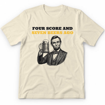 Four Score And Seven Beers Ago Premium Tee - Natural