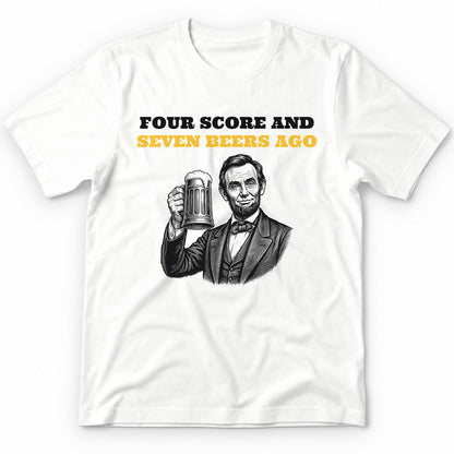 Four Score And Seven Beers Ago Premium Tee - White