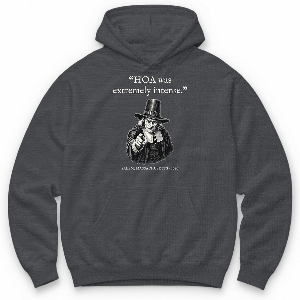HOA Was Extremely Intense – Salem Funny History Hoodie - Charcoal