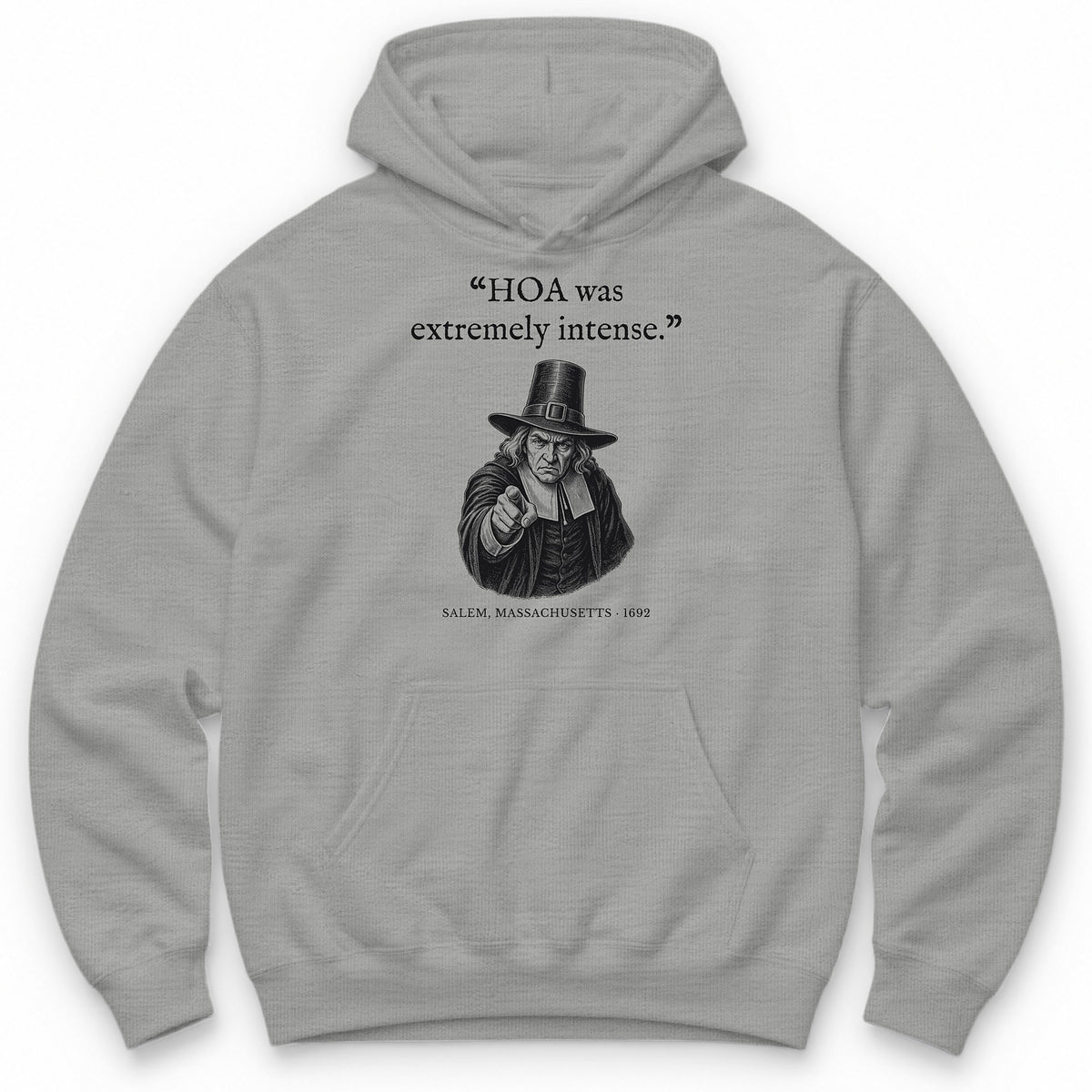 HOA Was Extremely Intense – Salem Funny History Hoodie - Sport Grey