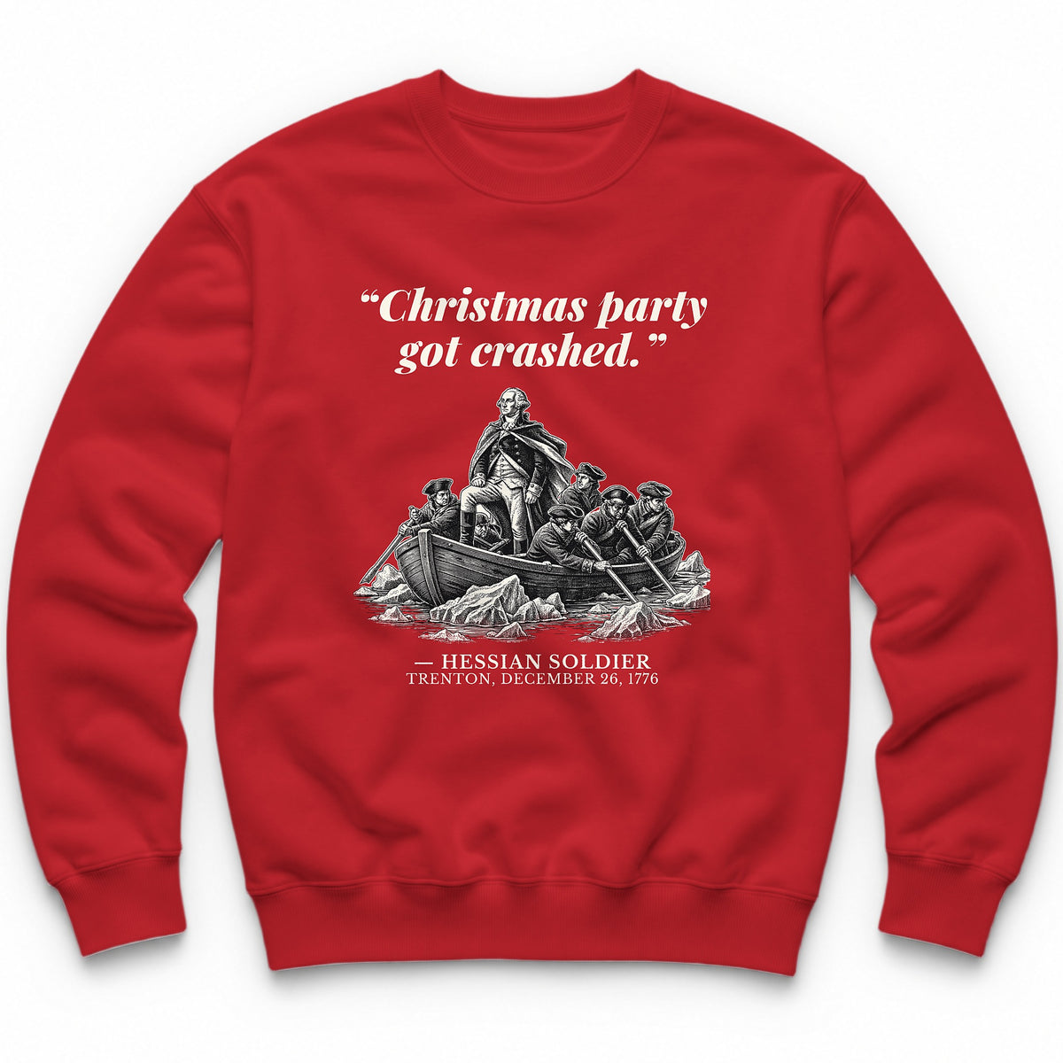Christmas Party Got Crashed – The Delaware River Funny History Crewneck - Red