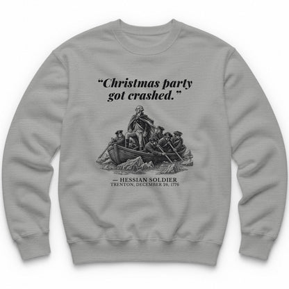 Christmas Party Got Crashed – The Delaware River Funny History Crewneck - Sport Grey