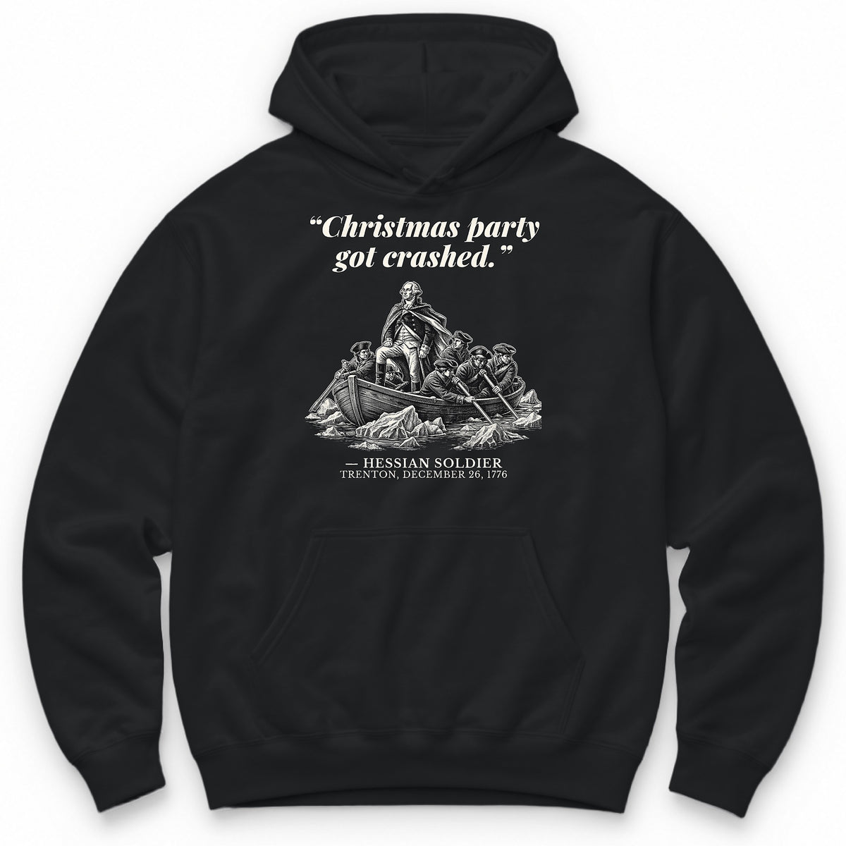 Christmas Party Got Crashed – The Delaware River Funny History Hoodie - Black
