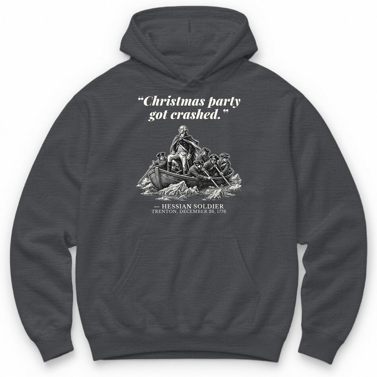 Christmas Party Got Crashed – The Delaware River Funny History Hoodie - Charcoal