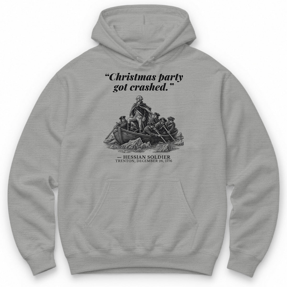 Christmas Party Got Crashed – The Delaware River Funny History Hoodie - Sport Grey