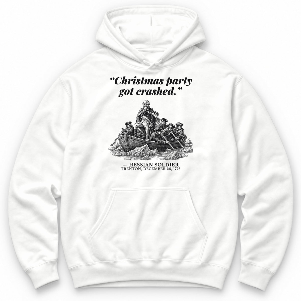 Christmas Party Got Crashed – The Delaware River Funny History Hoodie - White