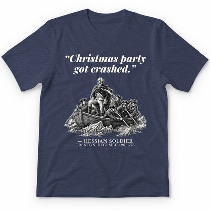 Christmas Party Got Crashed – The Delaware River Funny History Premium Tee - Heather Navy