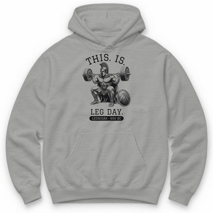This Is Leg Day Hoodie - Sport Grey