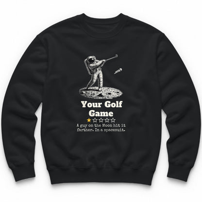 Your Golf Game One Star Review Crewneck - Black