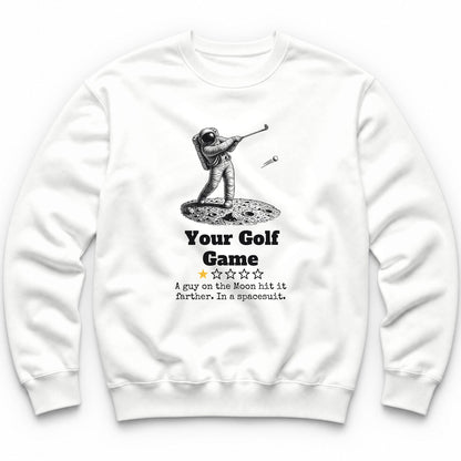 Your Golf Game One Star Review Crewneck - White