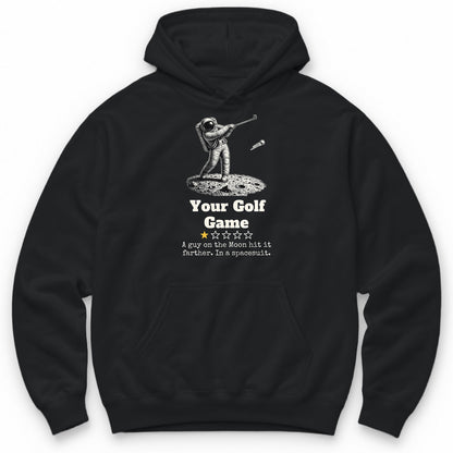 Your Golf Game One Star Review Hoodie - Black