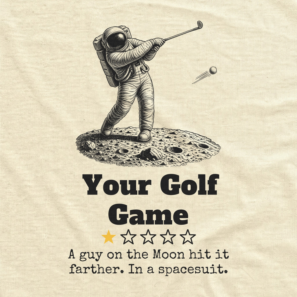 Your Golf Game One Star Review T-Shirt - print detail