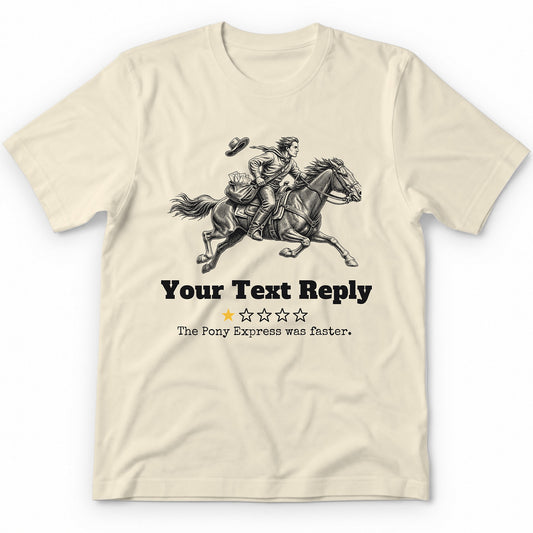 Your Text Reply One Star Review T-Shirt - Natural